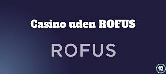 Casinoer Uden Om Rofus En Guide til Alternativer -1076599123 Casinoer Uden Om Rofus En Guide til Alternativer -1076599123