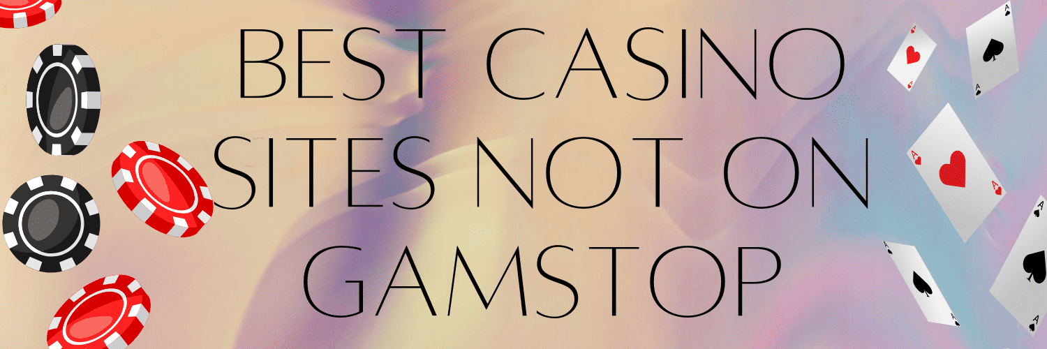 Top Non GamStop Casinos A Guide to Unrestricted Gambling Top Non GamStop Casinos A Guide to Unrestricted Gambling